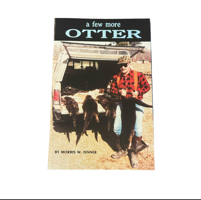 A Few More Otter - Morris Fenner - Book