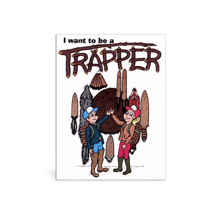 I Want To Be A Trapper - Keith Winkler - Book