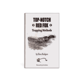 Top-Notch Red Fox Trapping Methods - Dave Rodgers - Book